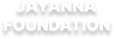 Jayanna Foundation